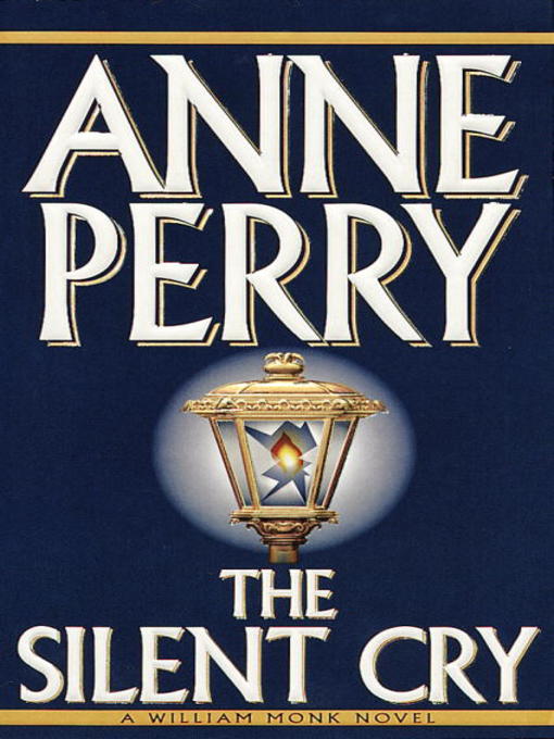 Title details for The Silent Cry by Anne Perry - Wait list